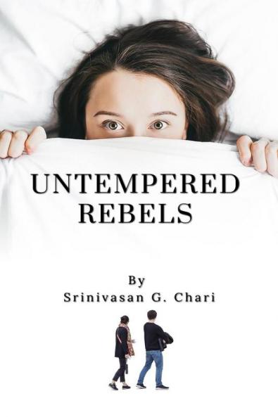 UNTEMPERED REBELS : A Thriller Novel