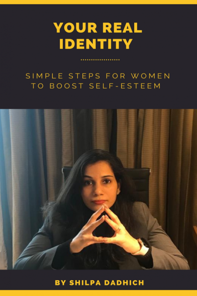 YOUR REAL IDENTITY : SIMPLE STEPS FOR WOMEN TO BOOST SELF-ESTEEM