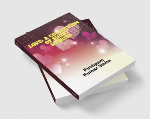 Love- A Collection of Short Stories
