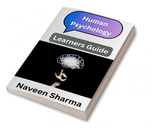 Human Psychology : Learners Guide