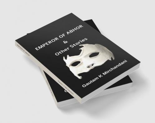 EMPEROR OF ABHOR: & OTHER STORIES