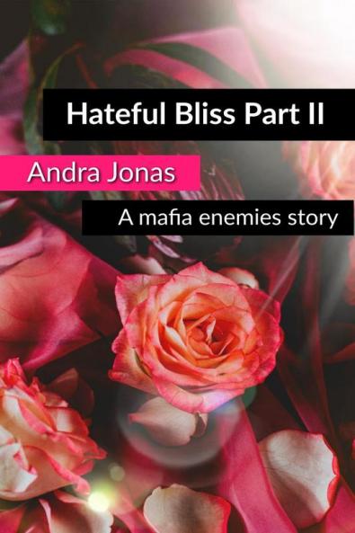 Hateful Bliss II : Part II