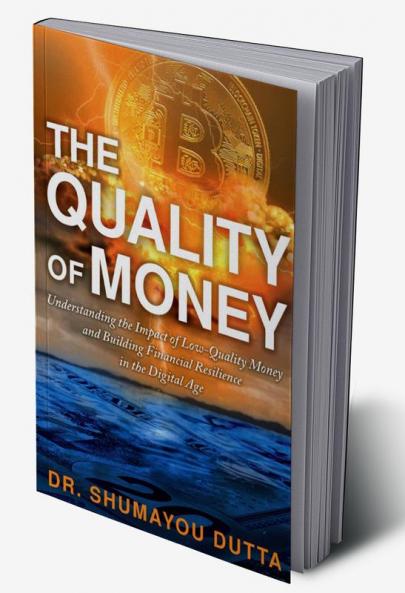 The Quality of Money
