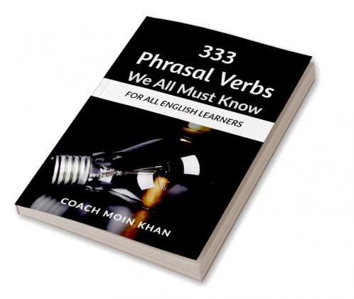 333 Phrasal Verbs We All Must Know