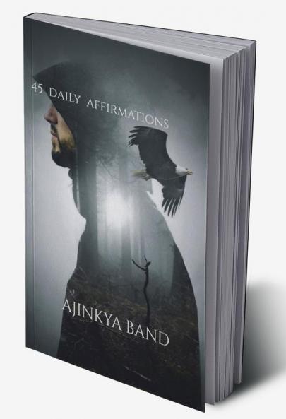 45 Daily Affirmations By Ajinkya Band
