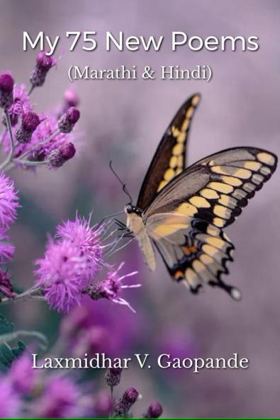 My 75 New Poems : Marathi & Hindi