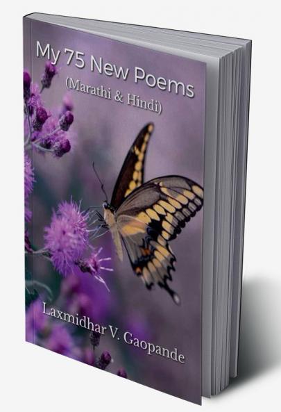 My 75 New Poems : Marathi & Hindi