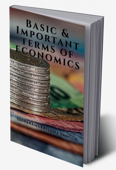 Basic &amp; Important Terms of Economics