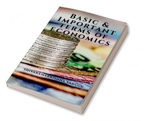 Basic &amp; Important Terms of Economics