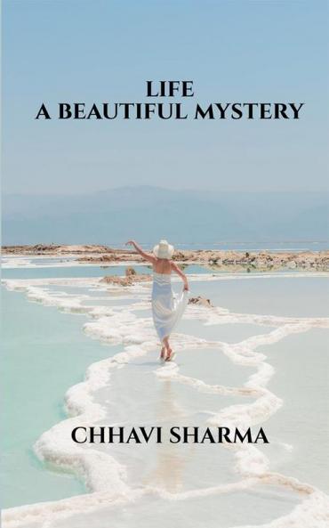 LIFE A BEAUTIFUL MYSTERY