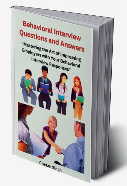 Behavioral Interview Questions and Answers