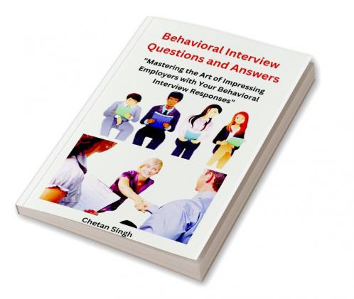 Behavioral Interview Questions and Answers