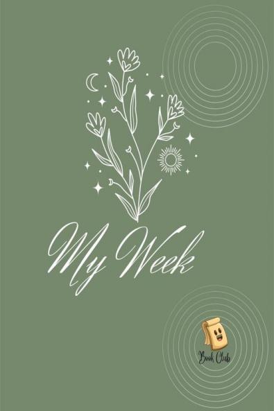 My Week Notebook: Weekly Diary For Schools &amp; Education/teachers And Students.