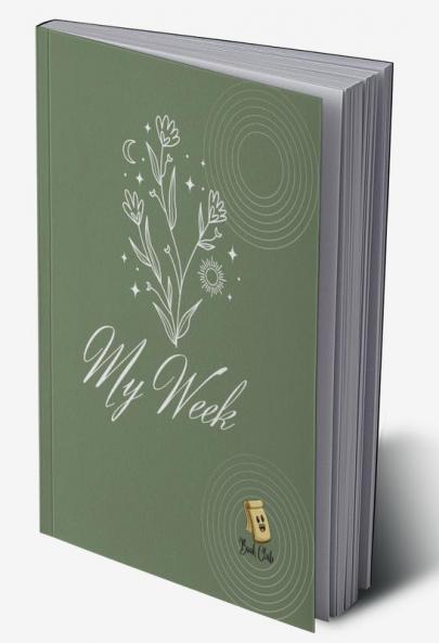 My Week Notebook: Weekly Diary For Schools &amp; Education/teachers And Students.