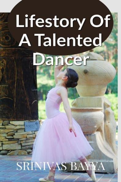 A Talented Dancer's Life Story Part 1