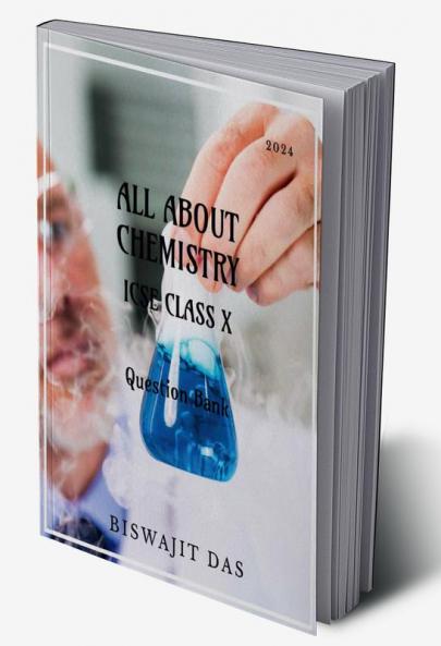 All About Chemistry ICSE Class X (2024) : Question Bank