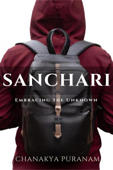 Sanchari : Embracing the Unknown