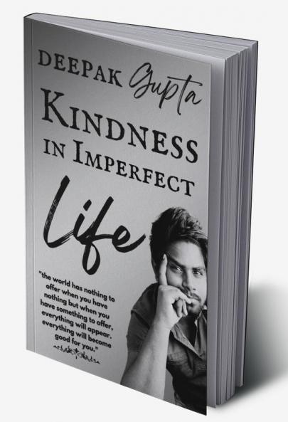 Kindness in Imperfect Life