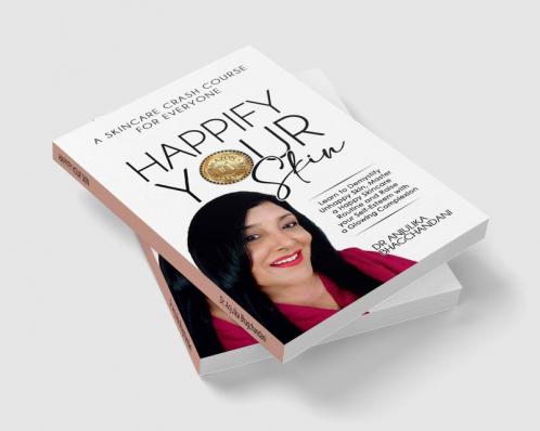 Happify Your Skin : Learn To Demystify Unhappy SkinMaster A Happy Skincare Routine And Raise Your Self-Esteem With A Glowing Complexion.