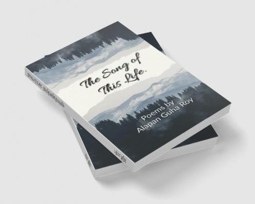 The Song of This Life.