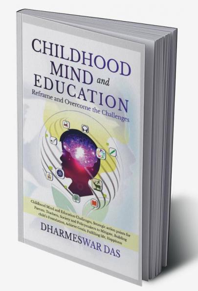 Childhood Mind and Education: Reframe and Overcome the challenges