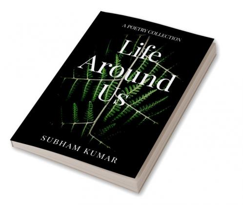 Life Around Us