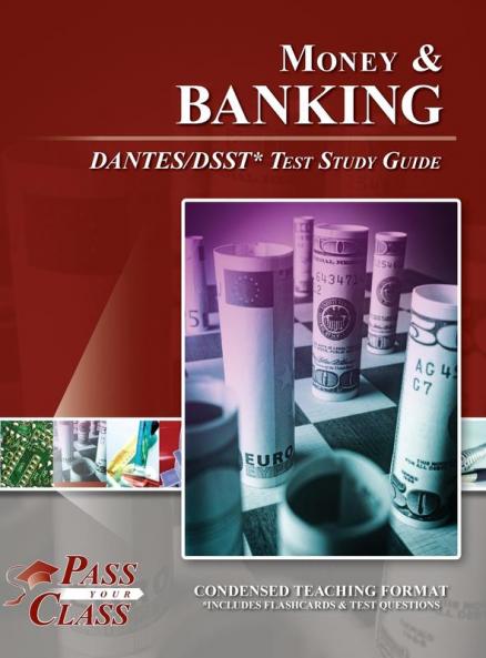 Money and Banking DANTES / DSST Test Study Guide