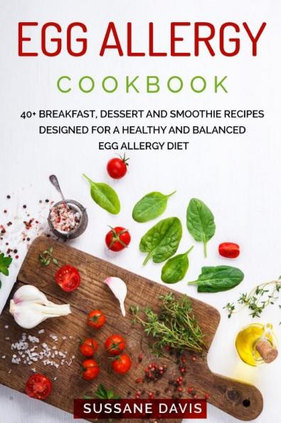 Egg Allergy Cookbook