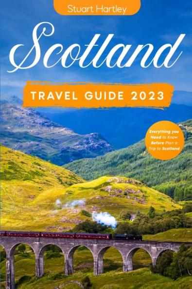 Scotland Travel Guide 2023