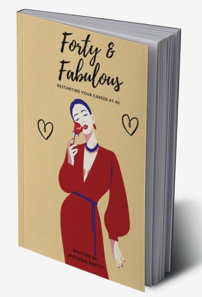 Forty & Fabulous : Restarting your Career at 40