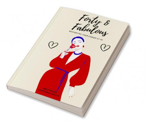 Forty & Fabulous : Restarting your Career at 40