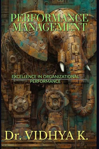 PERFORMANCE MANAGEMENT : Excellence in organizational performance