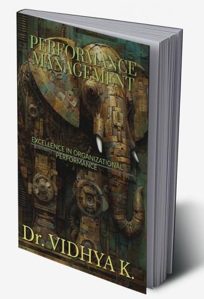 PERFORMANCE MANAGEMENT : Excellence in organizational performance