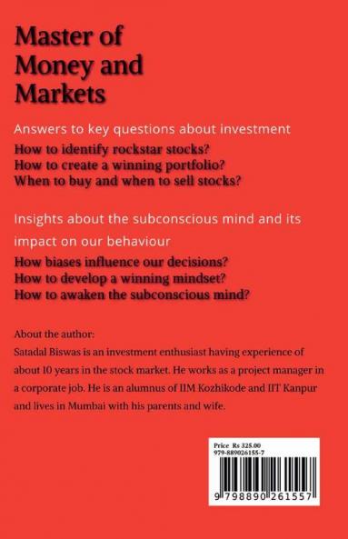 Master of Money and Markets: Understanding how the mind money and markets work