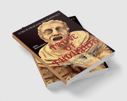 TROVE OF THOUGHTS : The Modern Doctor Faustus and Other Stories - Section I