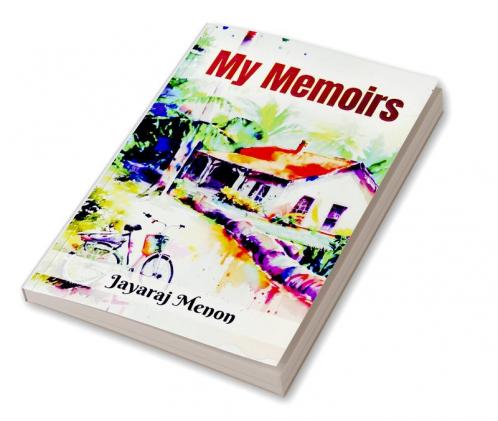 MY MEMOIRS