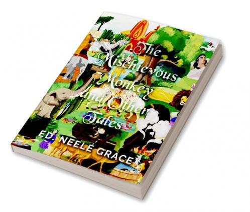 THE MISCHIEVOUS MONKEY and Other Tales