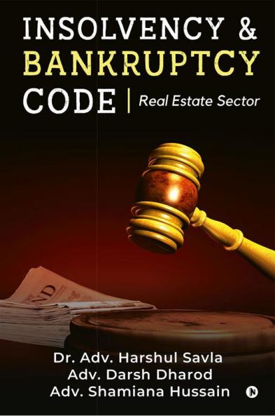 Insolvency & Bankruptcy Code : Real Estate Sector