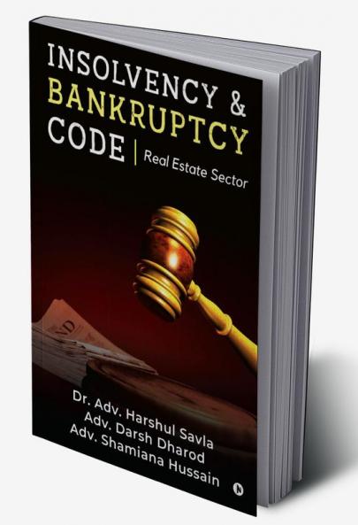 Insolvency & Bankruptcy Code : Real Estate Sector