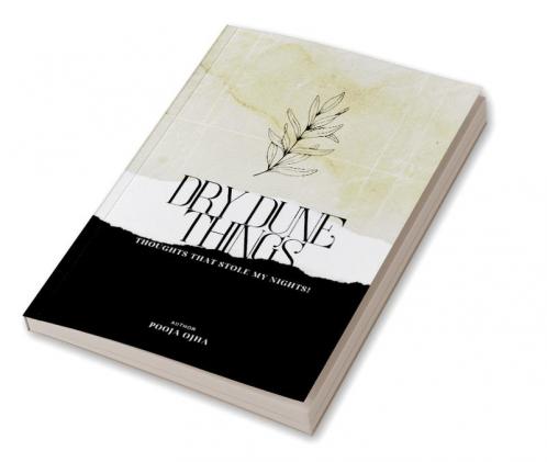 DRY DUNE THINGS : thoughts that stole my nights!