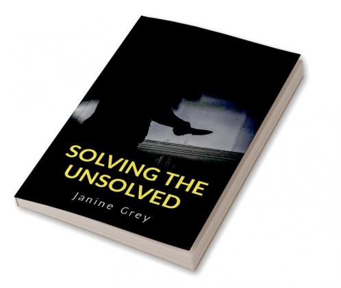Solving the Unsolved