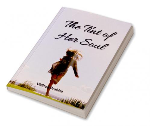 The Tint of Her Soul