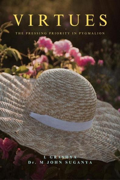 Virtues - The Pressing Priority in Pygmalion