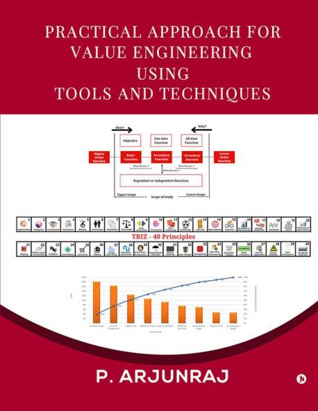 Practical Approach for Value Engineering using Tools and Techniques