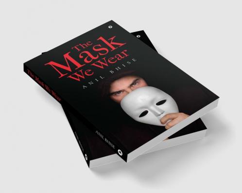 The Mask We Wear