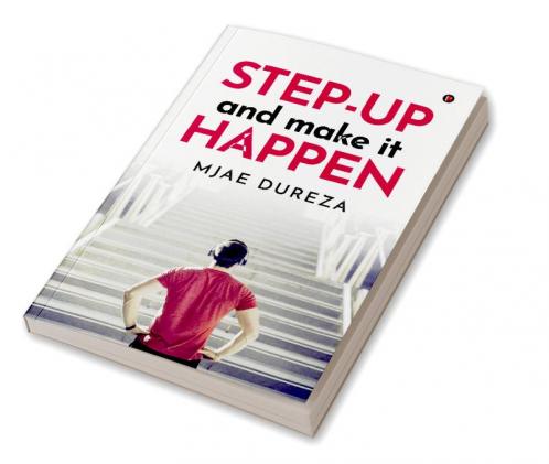 Step-UP and Make it HAPPEN
