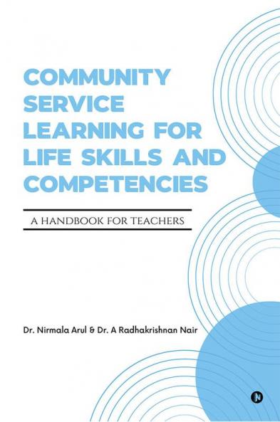 Community Service Learning for Life Skills and Competencies : A Handbook for Teachers