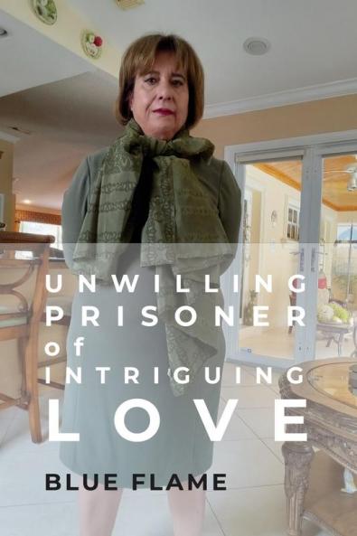 Unwilling Prisoner of Intriguing Love