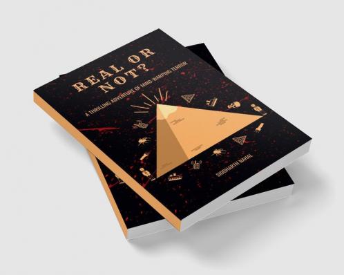 REAL OR NOT? : A THRILLING ADVENTURE OF MIND-WARPING TERROR
