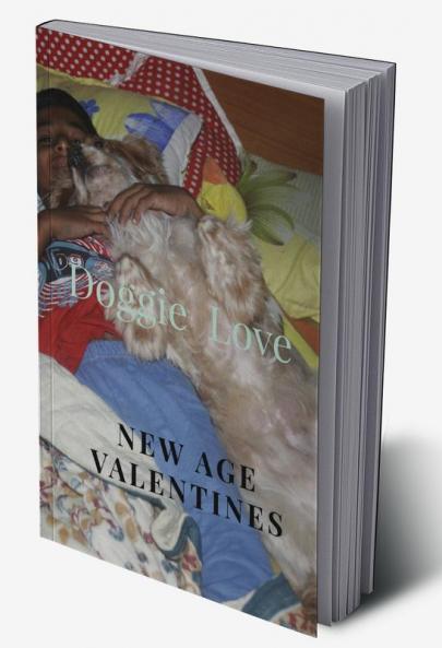 Doggie Love : The New Age Valentines